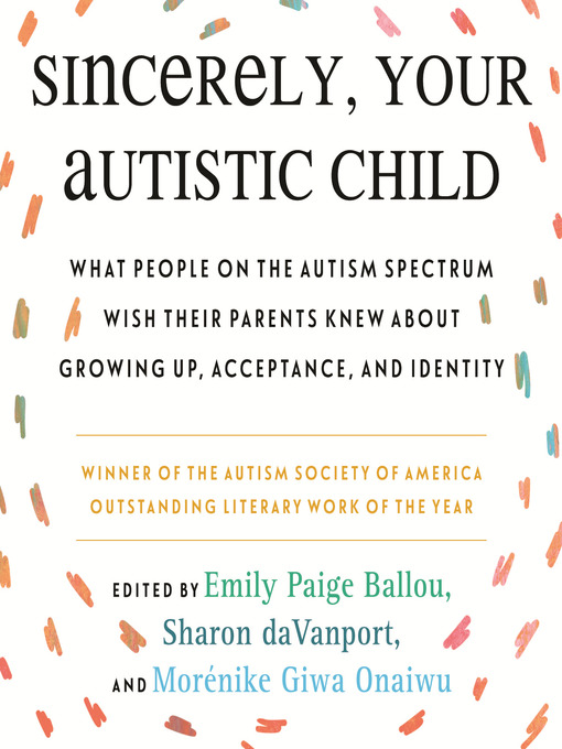 Title details for Sincerely, Your Autistic Child by Autistic Women and Nonbinary Network - Wait list